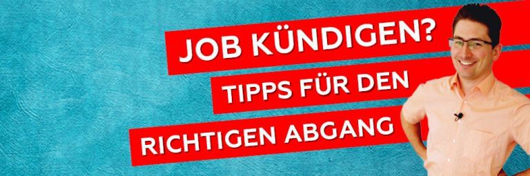 Job kündigen? Tipps für den richtigen Abgang - was man bei der Kündigung beachten sollte.